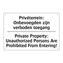 Privéterrein: Onbevoegden zijn /.../ - Private Property: Unauthorized /.../
