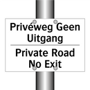 Privéweg Geen Uitgang - Private Road No Exit