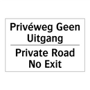 Privéweg Geen Uitgang - Private Road No Exit