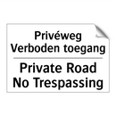 Privéweg Verboden toegang - Private Road No Trespassing