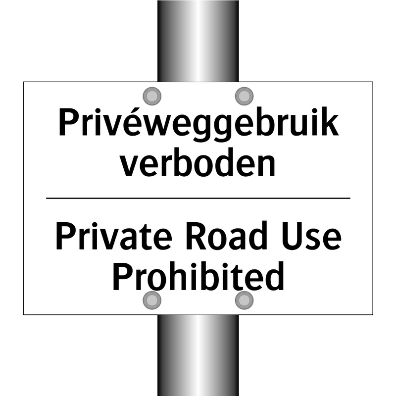 Privéweggebruik verboden - Private Road Use Prohibited