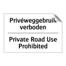 Privéweggebruik verboden - Private Road Use Prohibited