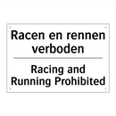 Racen en rennen verboden - Racing and Running Prohibited