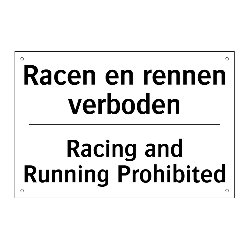 Racen en rennen verboden - Racing and Running Prohibited