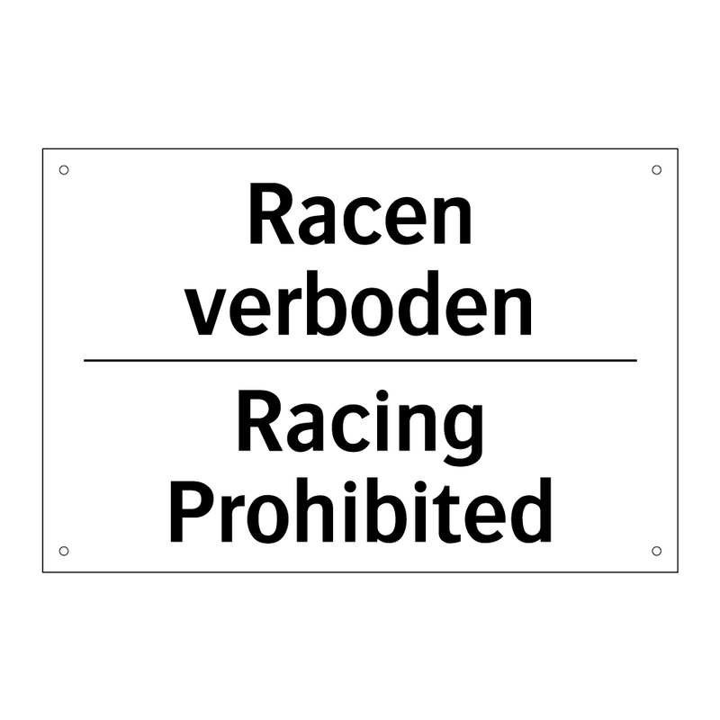 Racen verboden - Racing Prohibited