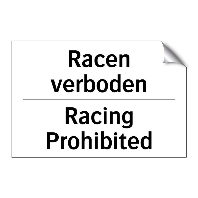Racen verboden - Racing Prohibited