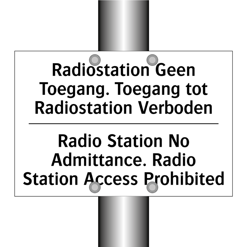 Radiostation Geen Toegang. Toegang /.../ - Radio Station No Admittance. Radio /.../