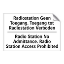 Radiostation Geen Toegang. Toegang /.../ - Radio Station No Admittance. Radio /.../