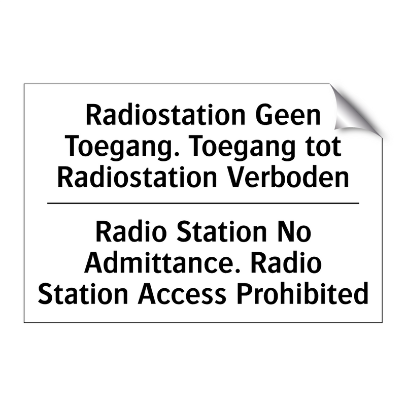 Radiostation Geen Toegang. Toegang /.../ - Radio Station No Admittance. Radio /.../