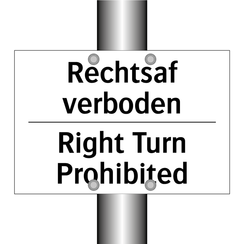 Rechtsaf verboden - Right Turn Prohibited