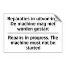 Reparaties in uitvoering. De machine /.../ - Repairs in progress. The machine /.../