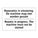 Reparaties in uitvoering. De machine /.../ - Repairs in progress. The machine /.../