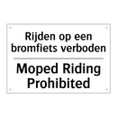 Rijden op een bromfiets verboden/.../ - Moped Riding Prohibited