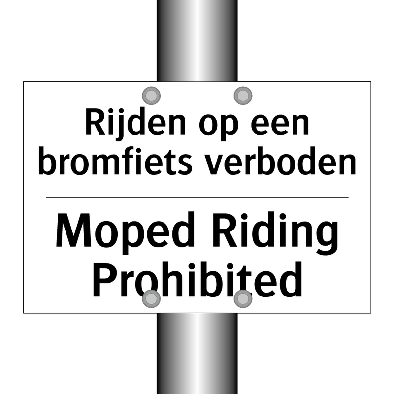 Rijden op een bromfiets verboden/.../ - Moped Riding Prohibited
