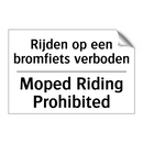 Rijden op een bromfiets verboden/.../ - Moped Riding Prohibited