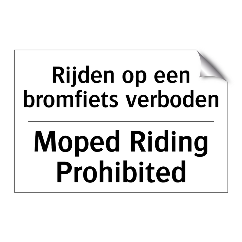 Rijden op een bromfiets verboden/.../ - Moped Riding Prohibited
