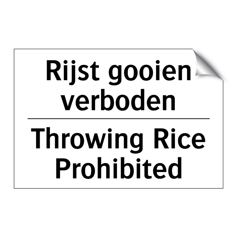 Rijst gooien verboden - Throwing Rice Prohibited