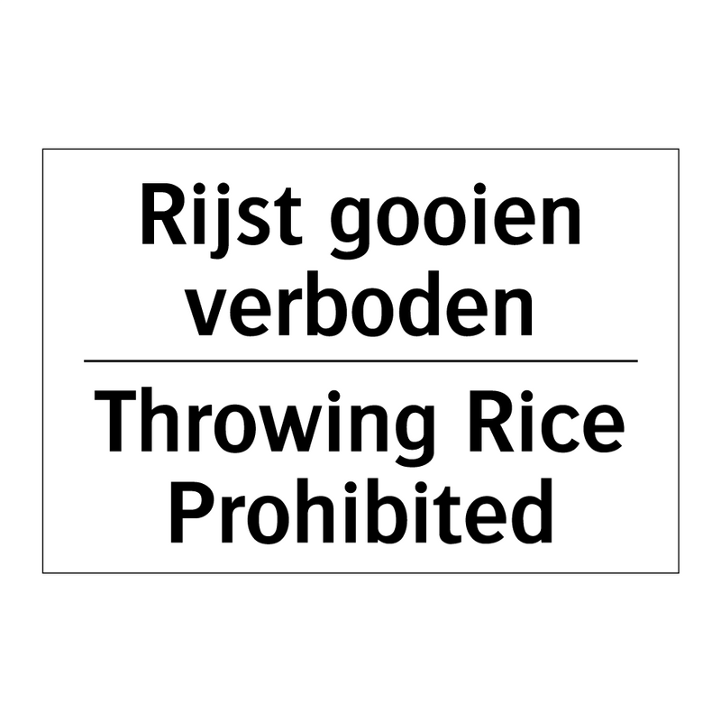 Rijst gooien verboden - Throwing Rice Prohibited