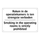 Roken in de operatiekamers is /.../ - Smoking in the operating rooms /.../