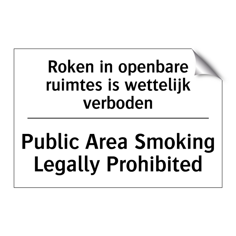 Roken in openbare ruimtes is wettelijk /.../ - Public Area Smoking Legally Prohibited/.../