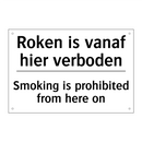 Roken is vanaf hier verboden - Smoking is prohibited from here /.../