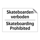 Skateboarden verboden - Skateboarding Prohibited