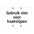 Gebruik niet voor haakslijpen