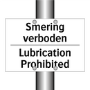 Smering verboden - Lubrication Prohibited