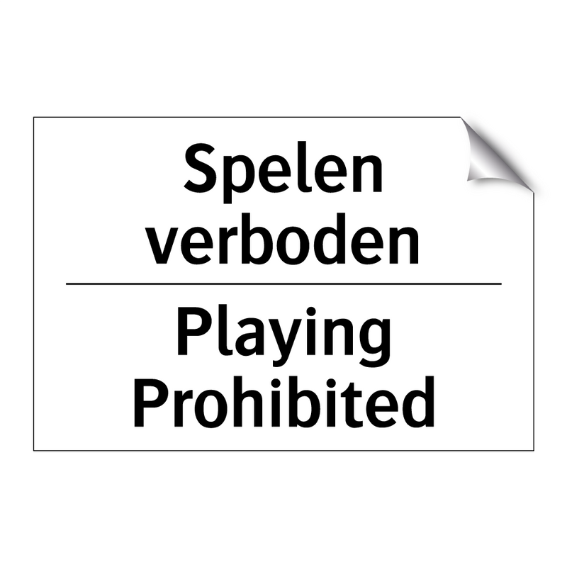 Spelen verboden - Playing Prohibited