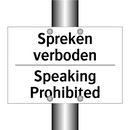 Spreken verboden - Speaking Prohibited