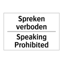 Spreken verboden - Speaking Prohibited
