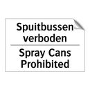 Spuitbussen verboden - Spray Cans Prohibited
