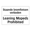 Staande bromfietsen verboden - Leaning Mopeds Prohibited