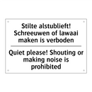 Stilte alstublieft! Schreeuwen /.../ - Quiet please! Shouting or making /.../