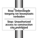 Stop: Onbevoegde toegang tot bouwplaats /.../ - Stop: Unauthorized access to construction /.../