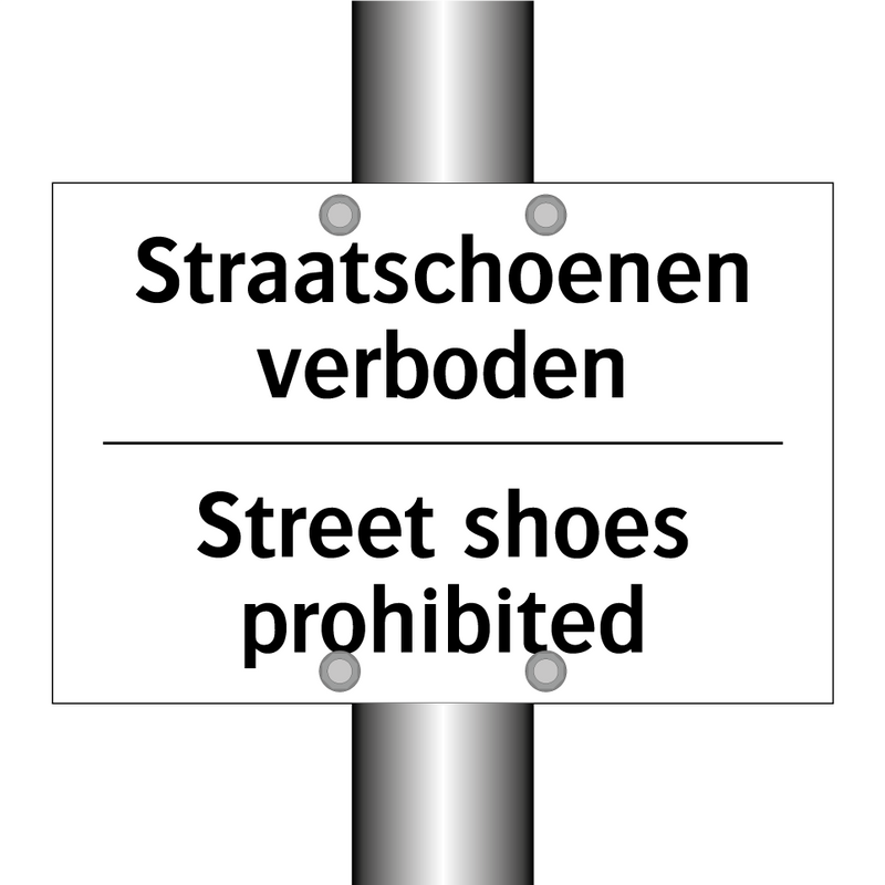 Straatschoenen verboden - Street shoes prohibited