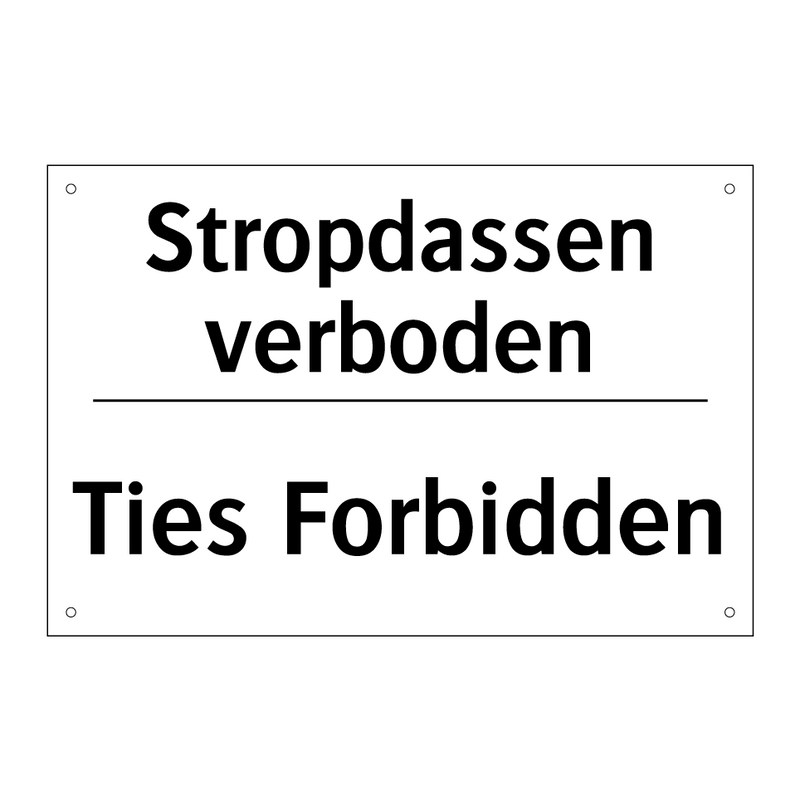 Stropdassen verboden - Ties Forbidden