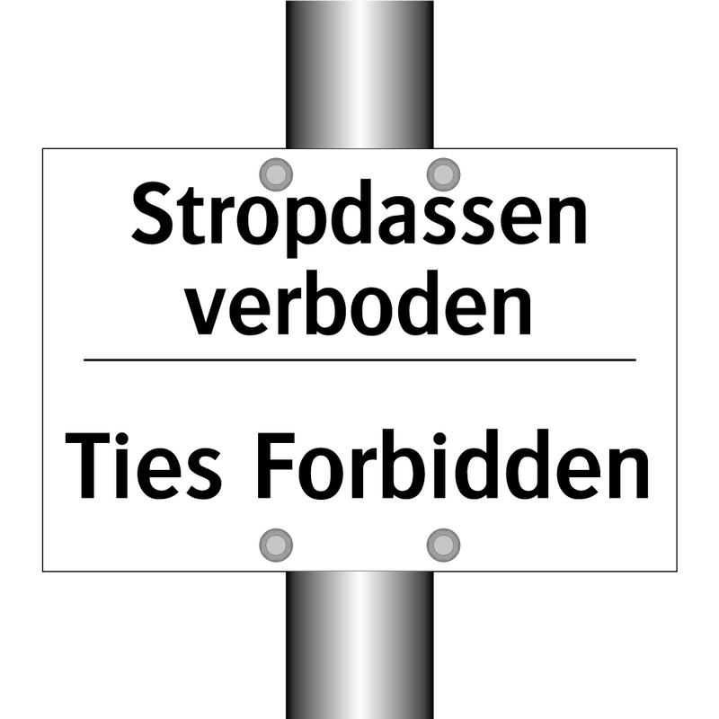 Stropdassen verboden - Ties Forbidden
