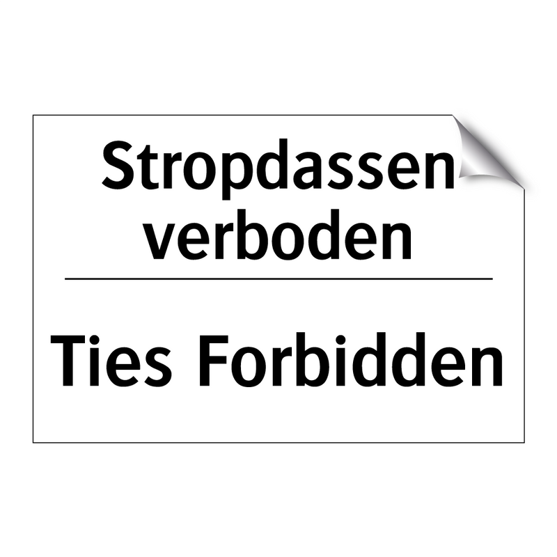 Stropdassen verboden - Ties Forbidden