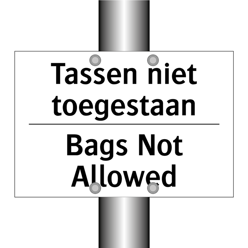 Tassen niet toegestaan - Bags Not Allowed