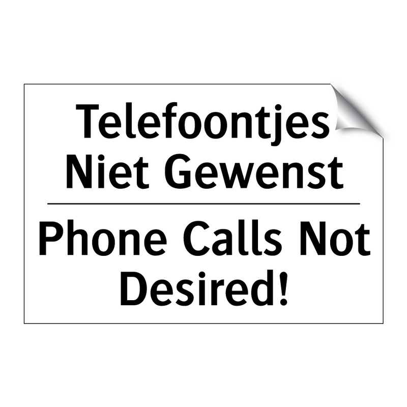 Telefoontjes Niet Gewenst - Phone Calls Not Desired!