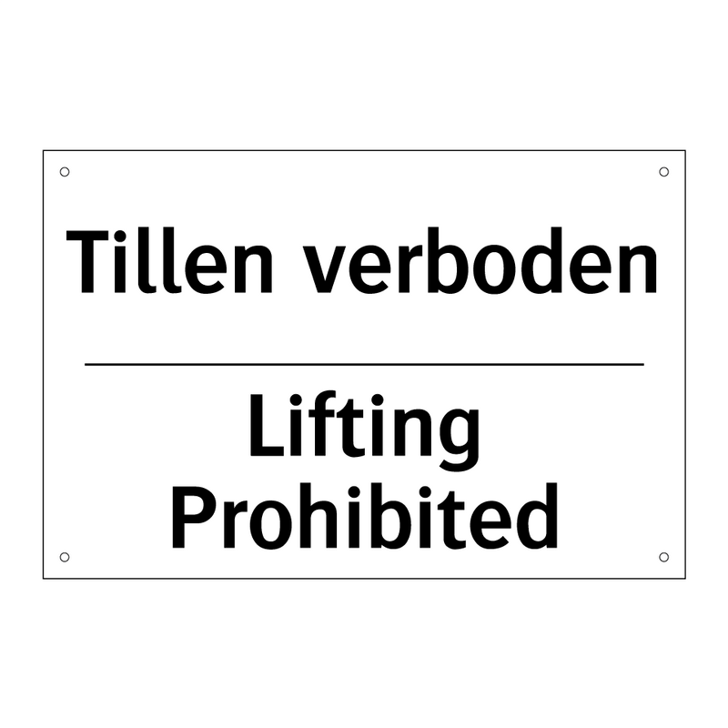 Tillen verboden - Lifting Prohibited