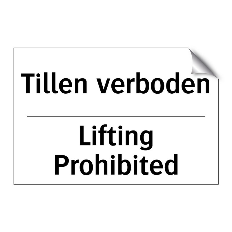 Tillen verboden - Lifting Prohibited