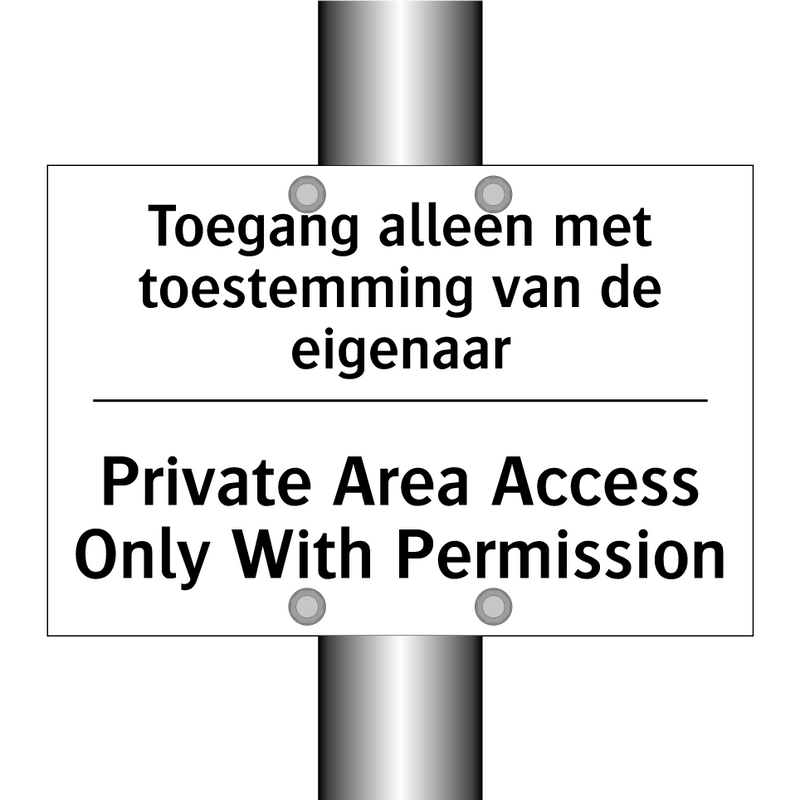 Toegang alleen met toestemming /.../ - Private Area Access Only With /.../