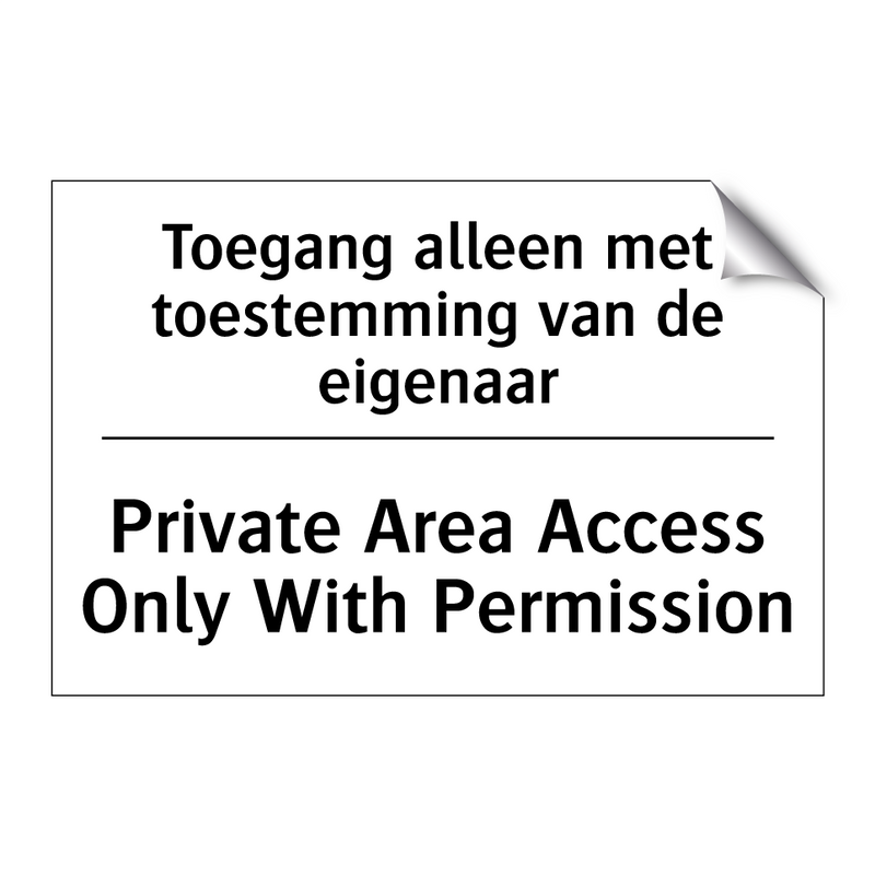 Toegang alleen met toestemming /.../ - Private Area Access Only With /.../