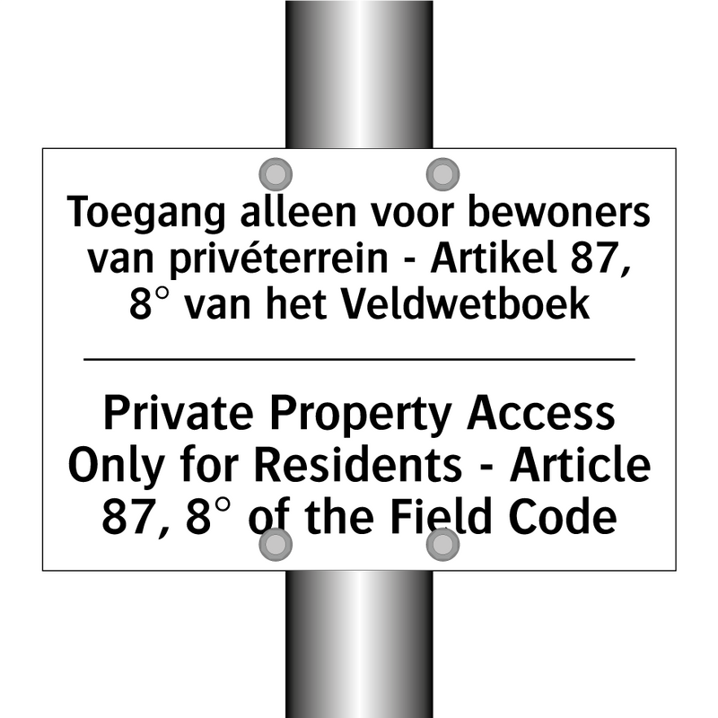Toegang alleen voor bewoners van /.../ - Private Property Access Only for /.../