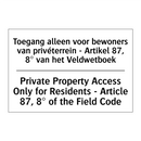 Toegang alleen voor bewoners van /.../ - Private Property Access Only for /.../