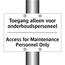 Toegang alleen voor onderhoudspersoneel/.../ - Access for Maintenance Personnel /.../