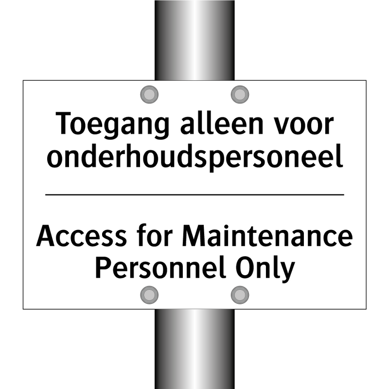 Toegang alleen voor onderhoudspersoneel/.../ - Access for Maintenance Personnel /.../