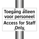 Toegang alleen voor personeel - Access for Staff Only